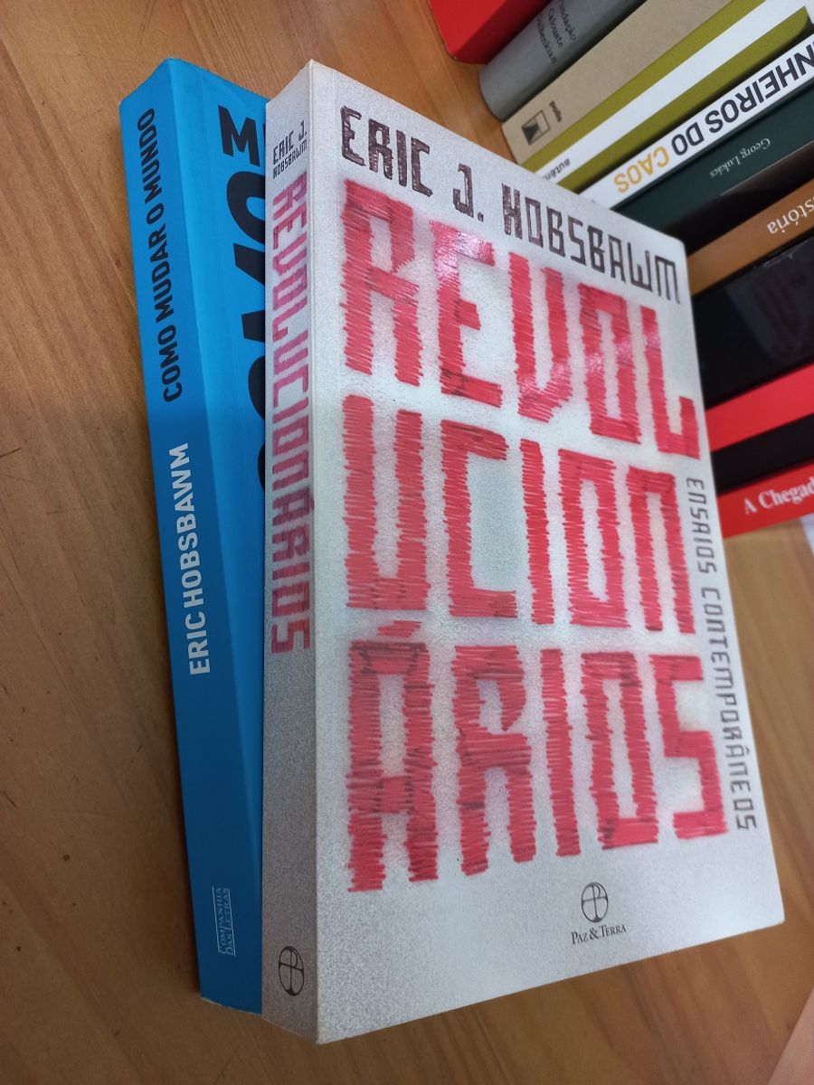 2 Livros Eric Hobsbawm Como Mudar O Mundo E Revolucion rios Livro 