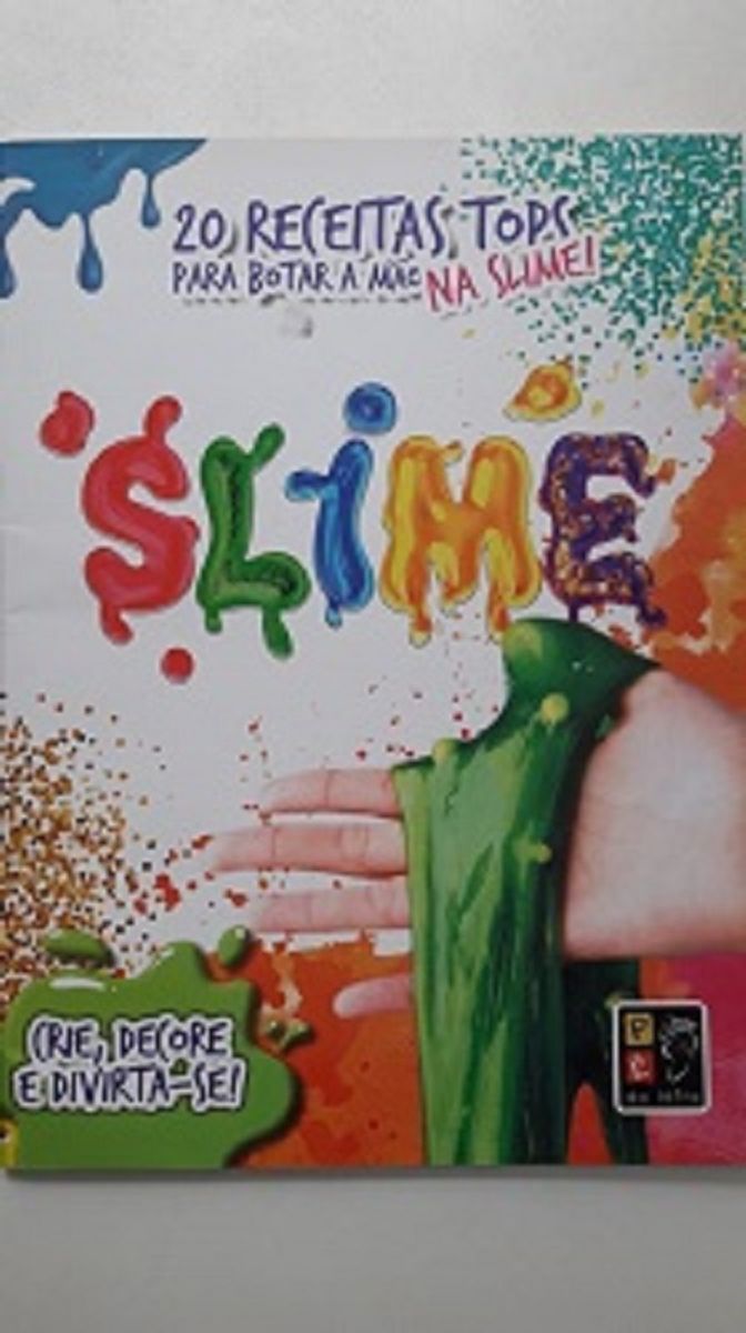 20 Receitas Tops para Botar a Mão Na Slime! - Pé da Letra | Livro Usado ...