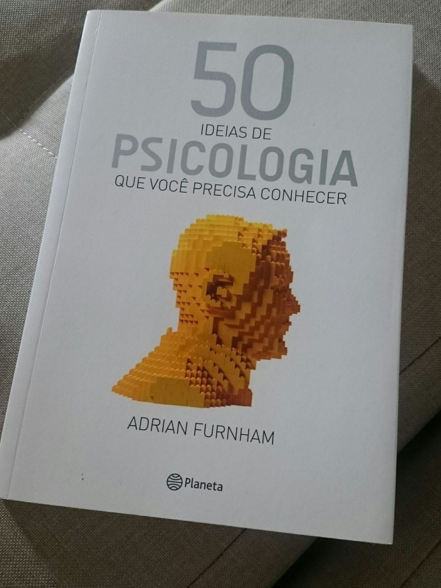 50 Ideias De Psicologia Que Você Precisa Conhecer Adrian Furnham