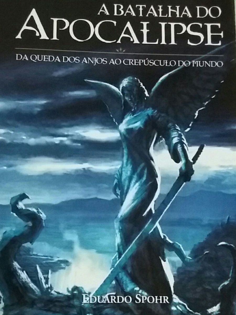 Resultado de imagem para A Batalha do Apocalipse eduardo spohr
