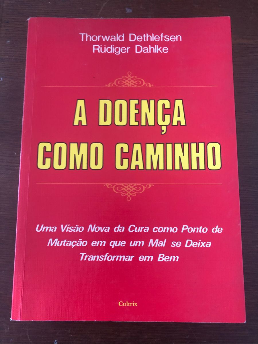 A Doença Como Caminho. Uma Visão para a Cura | Livro Editora Cultrix ...