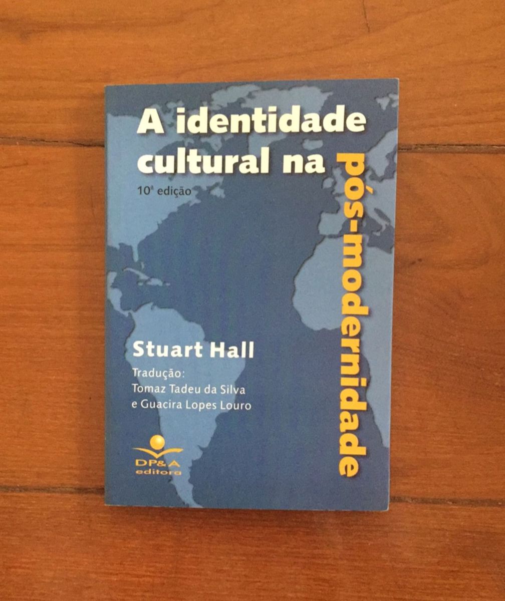 A Identidade Cultural Na Pós-modernidade, Stuart Hall | Livro Usado ...
