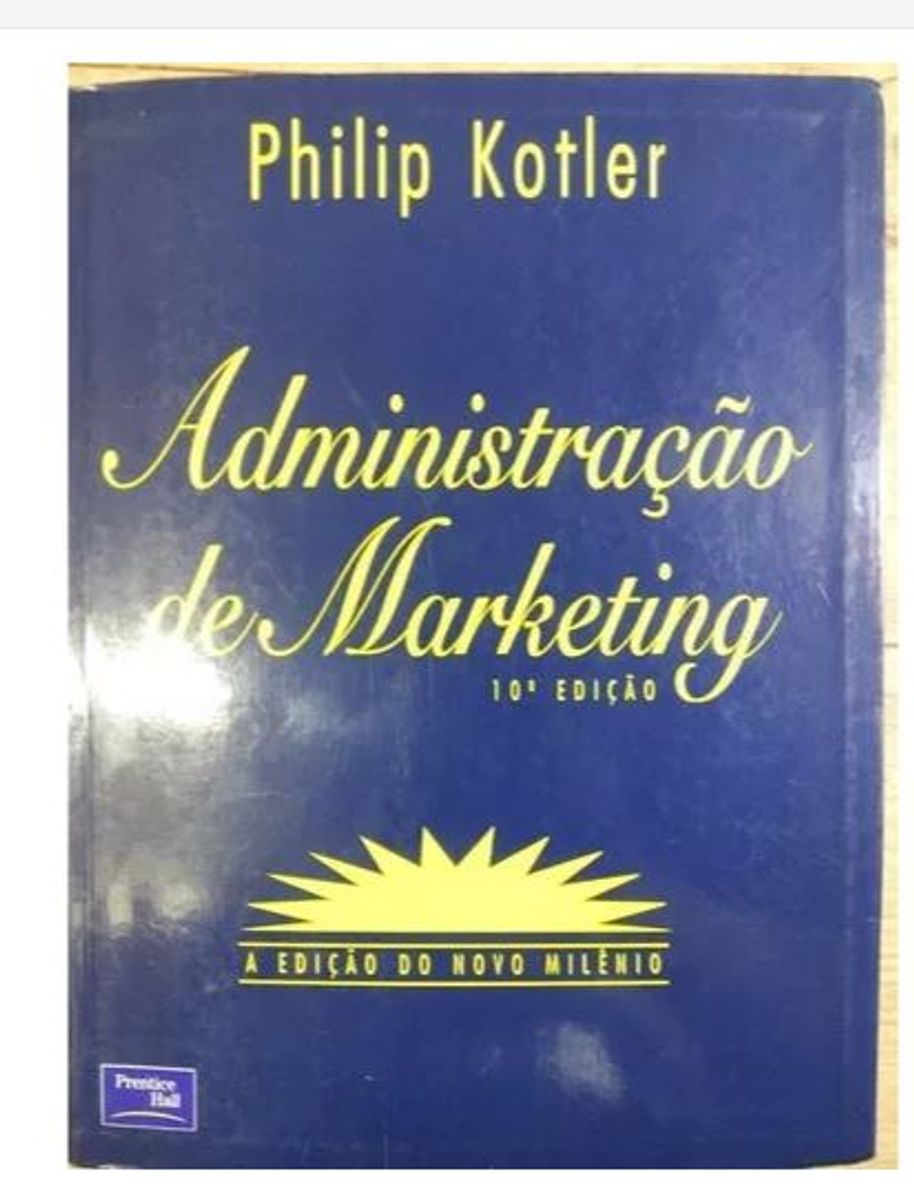 Administração de Marketing - Philip Kotler | Livro Editora Pearson ...