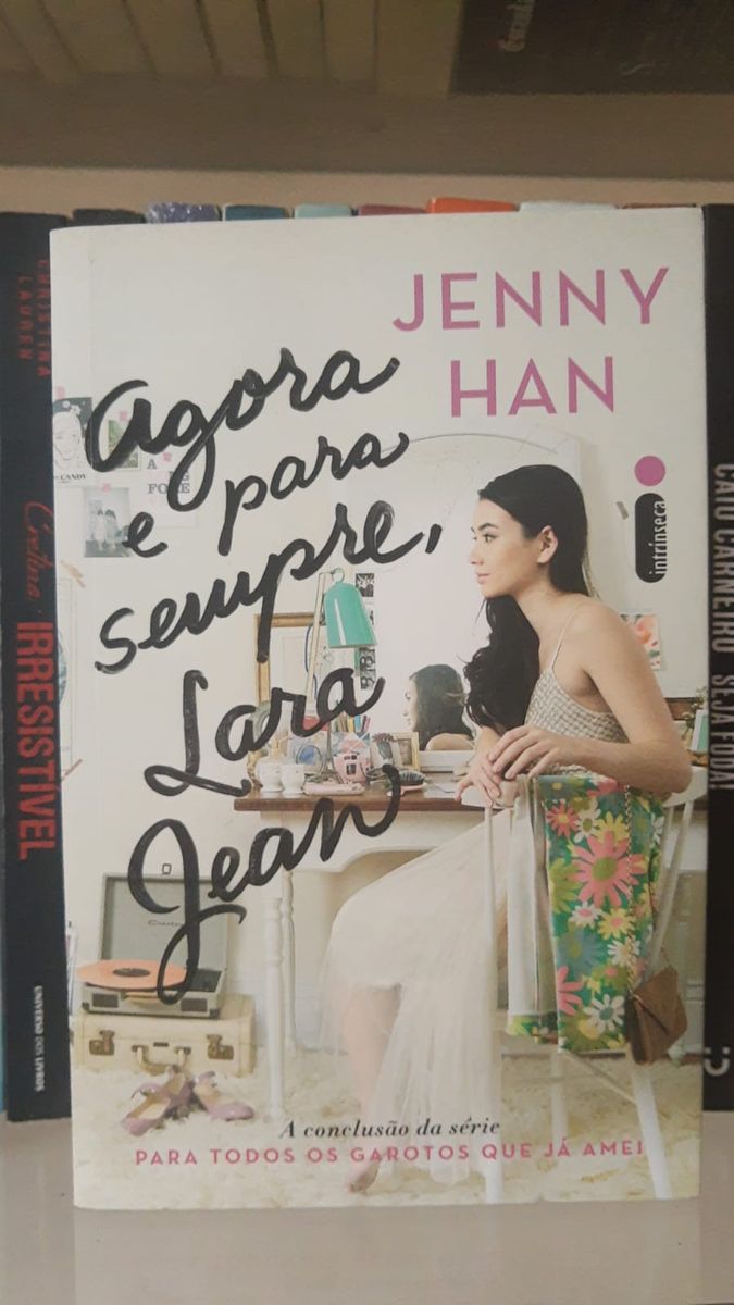 Agora e para Sempre, Lara Jean (livro 3) | Livro Intrínseca Usado ...