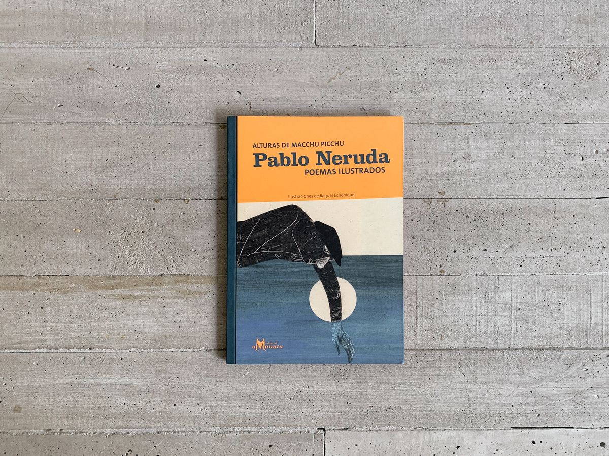 Alturas De Macchu Picchu Poemas Ilustrados Espanhol Pablo Neruda Livro Editora A Manuta