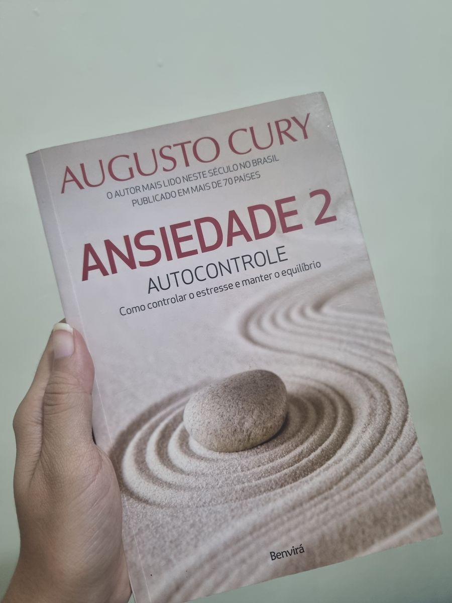 Ansiedade 2: Autocontrole - Como Controlar O Estresse e Manter O ...