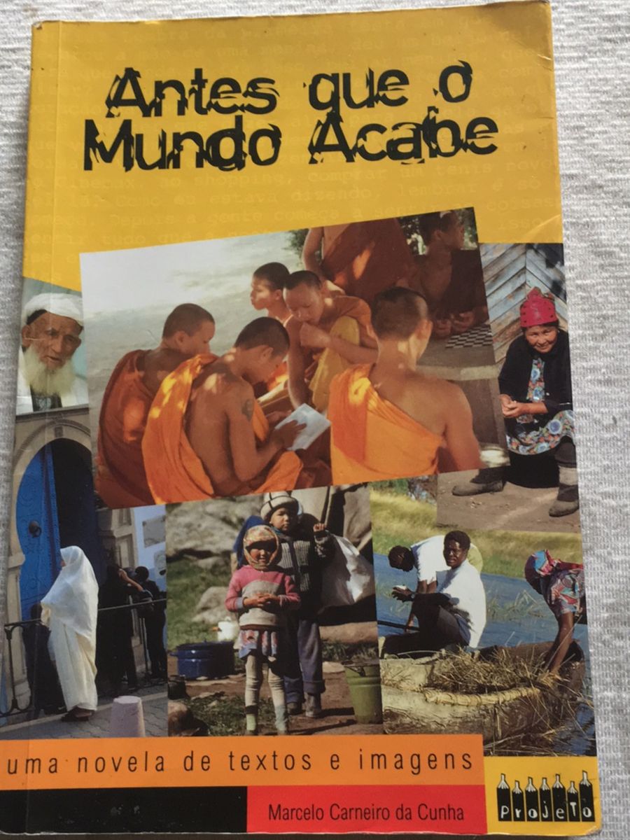 Antes Que O Mundo Acabe Livro Marcelo Carneiro da Cunha | Livro Usado ...