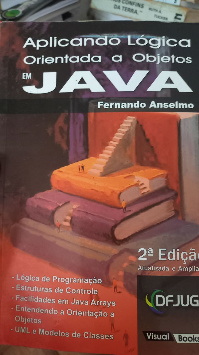 Aplicando Lógica Orientada a Objetos em Java | Livro Visual Books Usado ...
