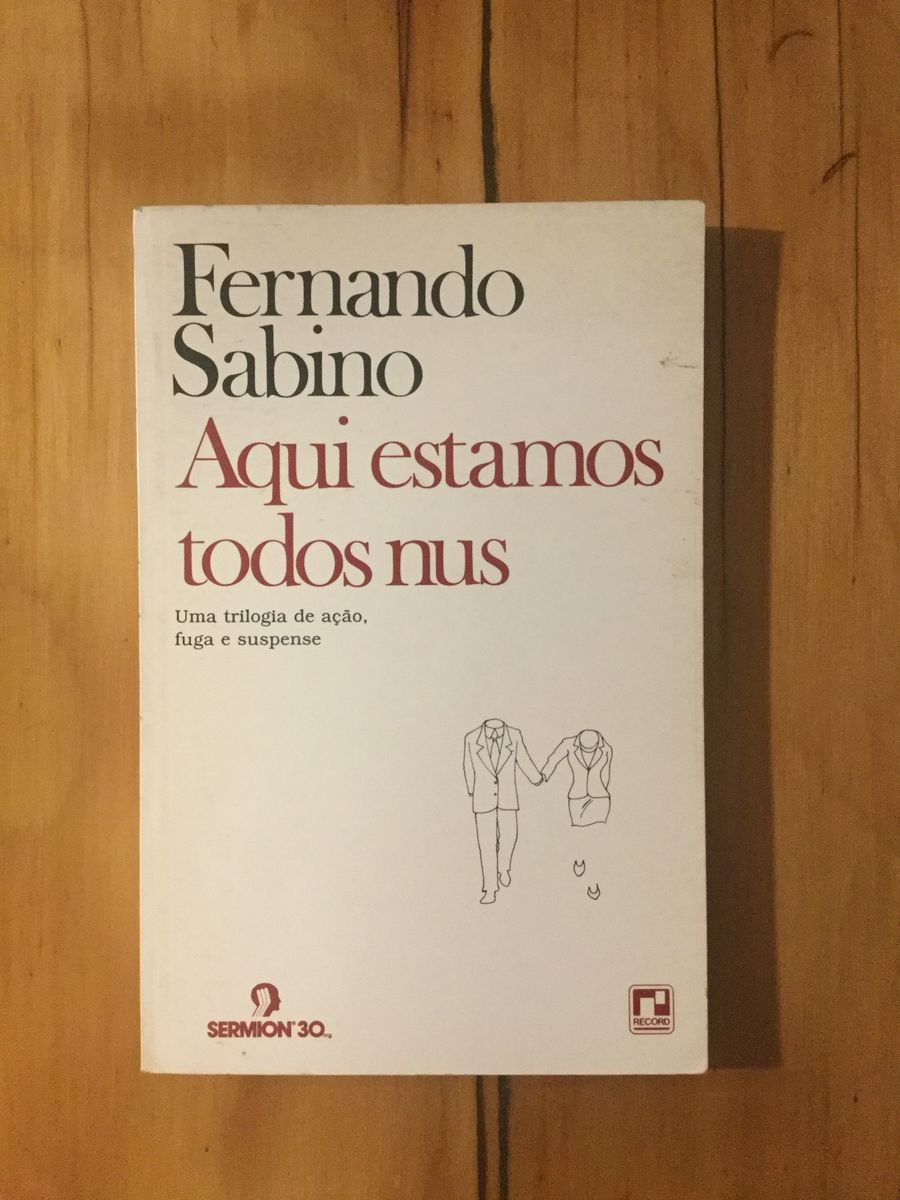 Aqui Estamos Todos Nus - Fernando Sabino | Livro Usado 59545809 | enjoei