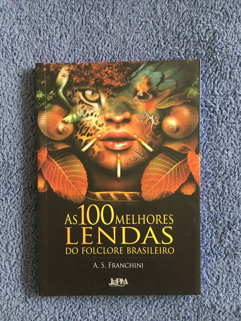 As 100 Melhores Lendas do Folclore Brasileiro | Livro Editora L&Pm ...