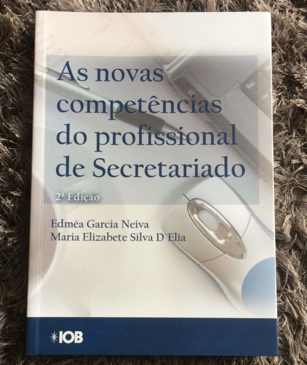 As Novas Competências Do Profissional De Secretariado | Livro Iob Nunca ...