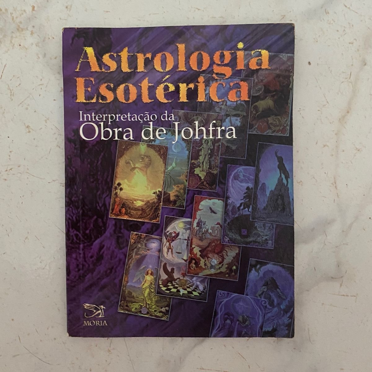 Astrologia Esotérica Interpretação Da Obra De Johfra Livro Moria Nunca Usado 86045359 Enjoei 2120