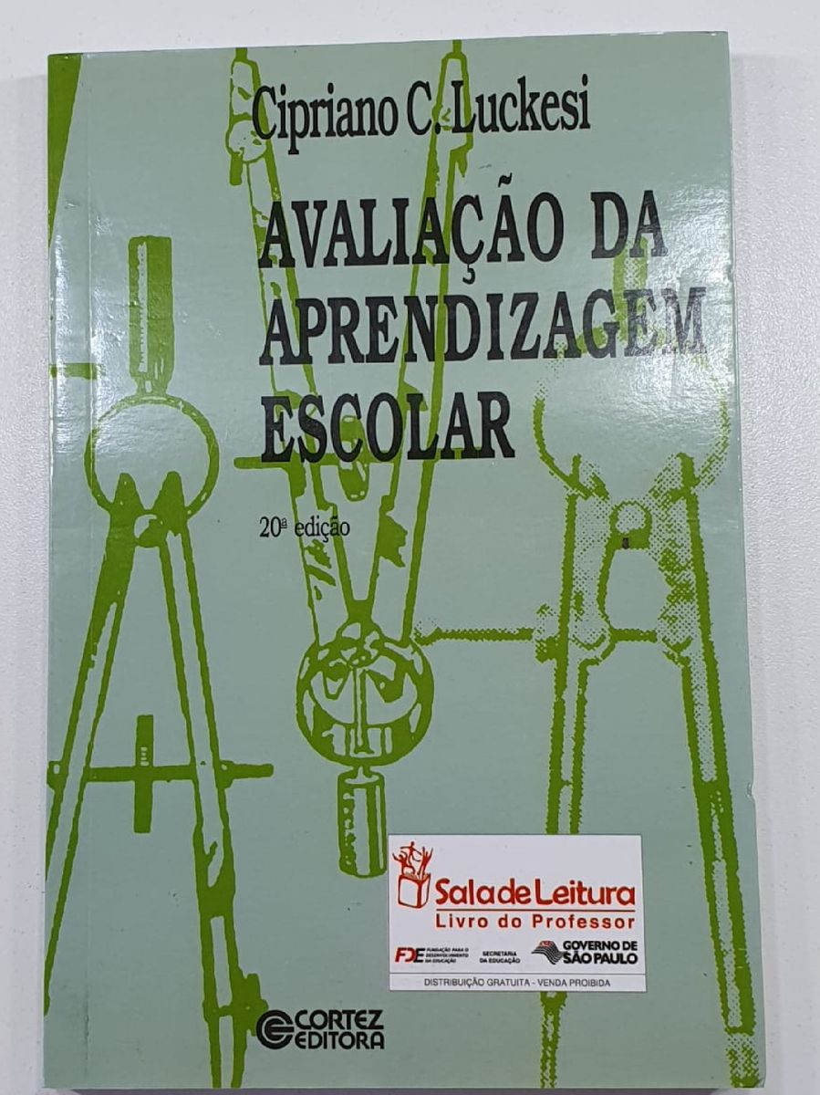 Avaliação Da Aprendizagem Escolar Livro Por Cipriano Carlos Luckesi ...