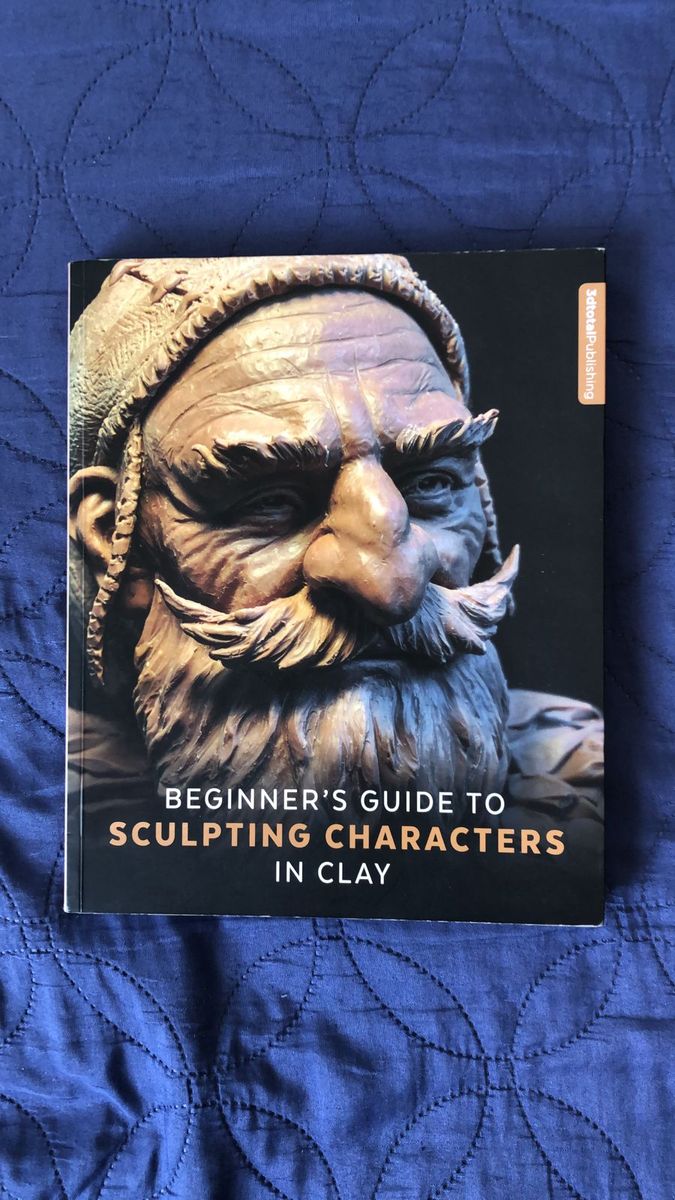 Beginners Guide To Sculpting Characters In Clay Livro 3d Total Usado