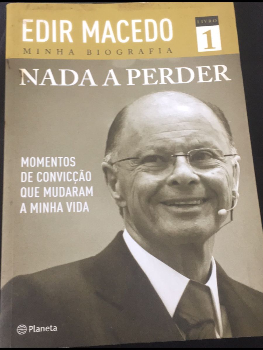 Biografia de Edir Macedo /nada a Perder Momento Deconviccao Que Mudaram