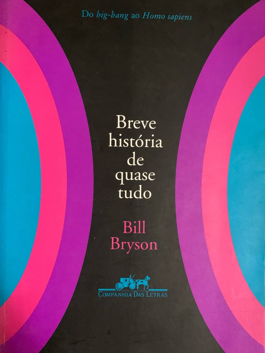 Breve História de Quase Tudo - Bill Bryson | Livro Usado 60928537 | enjoei