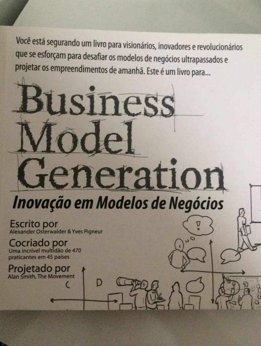 Business Model Generation - Inovação em Modelos de Negócios | Livro ...