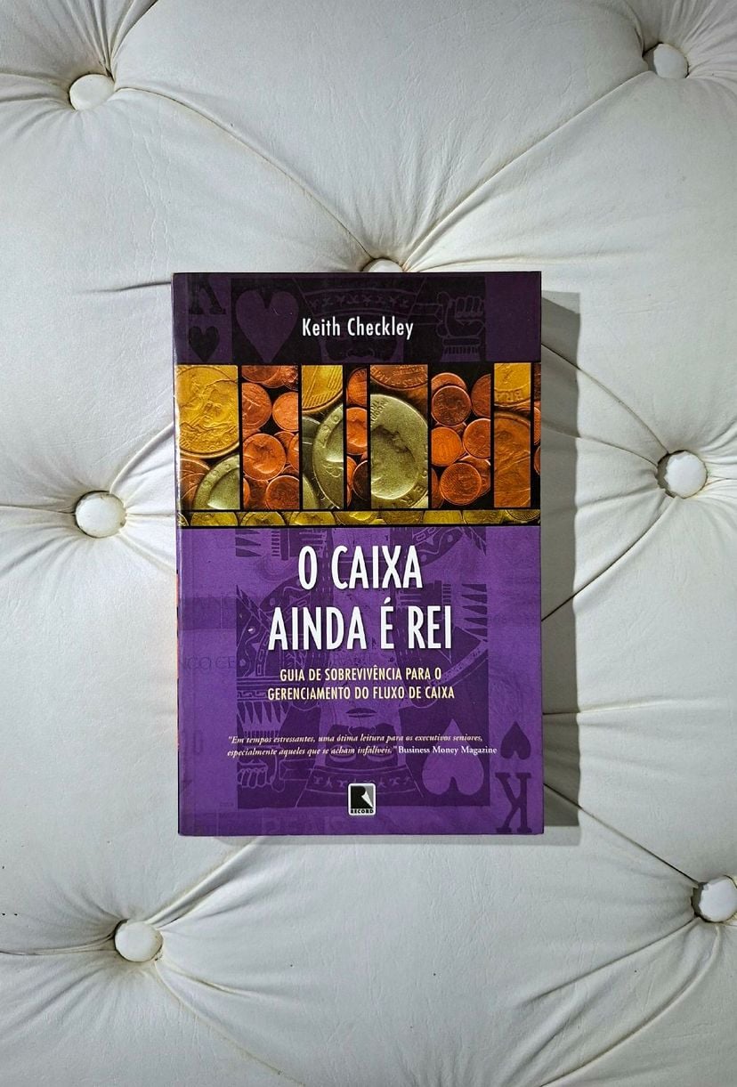 Caixa Ainda É Rei - Keith Checkley (gestão Financeira) | Livro Editora ...