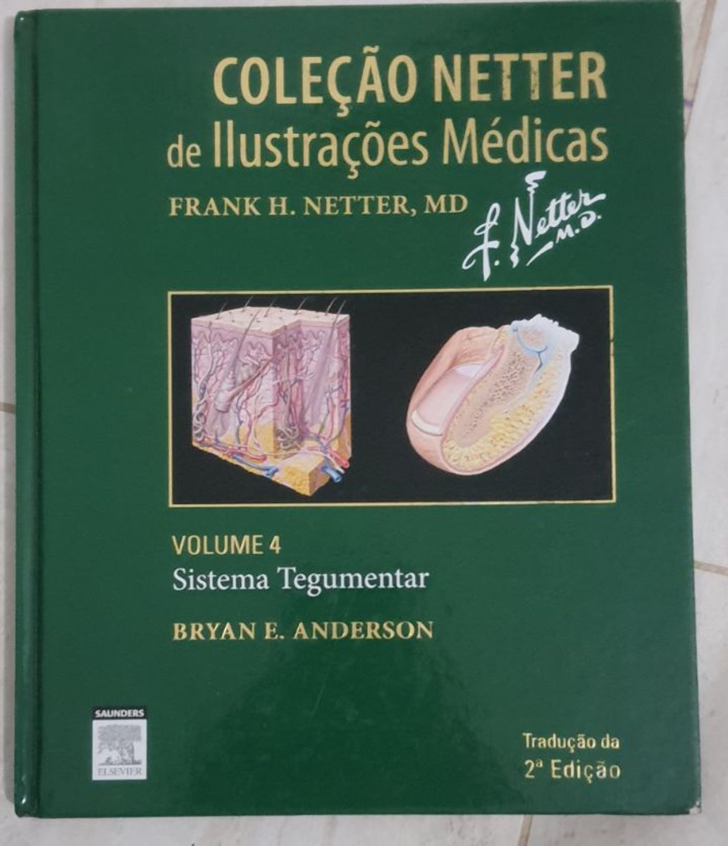Coleção Netter de Ilustrações Médicas- Sistema Tegumentar Volume 4 ...