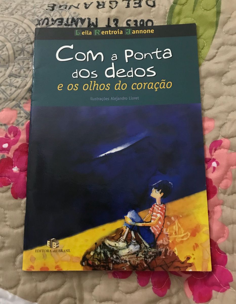 Com A Ponta Dos Dedos E Os Olhos Do Coração Livro Editora Do Brasil