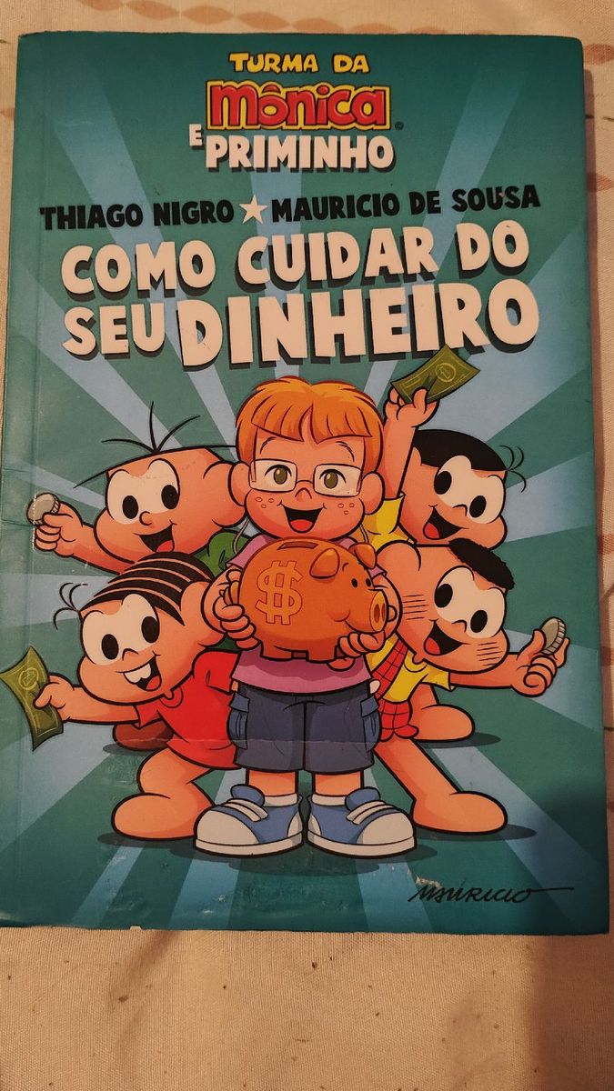 Como Cuidar do Seu Dinheiro Tiago Nigro e Maurício de Sousa - Livro ...