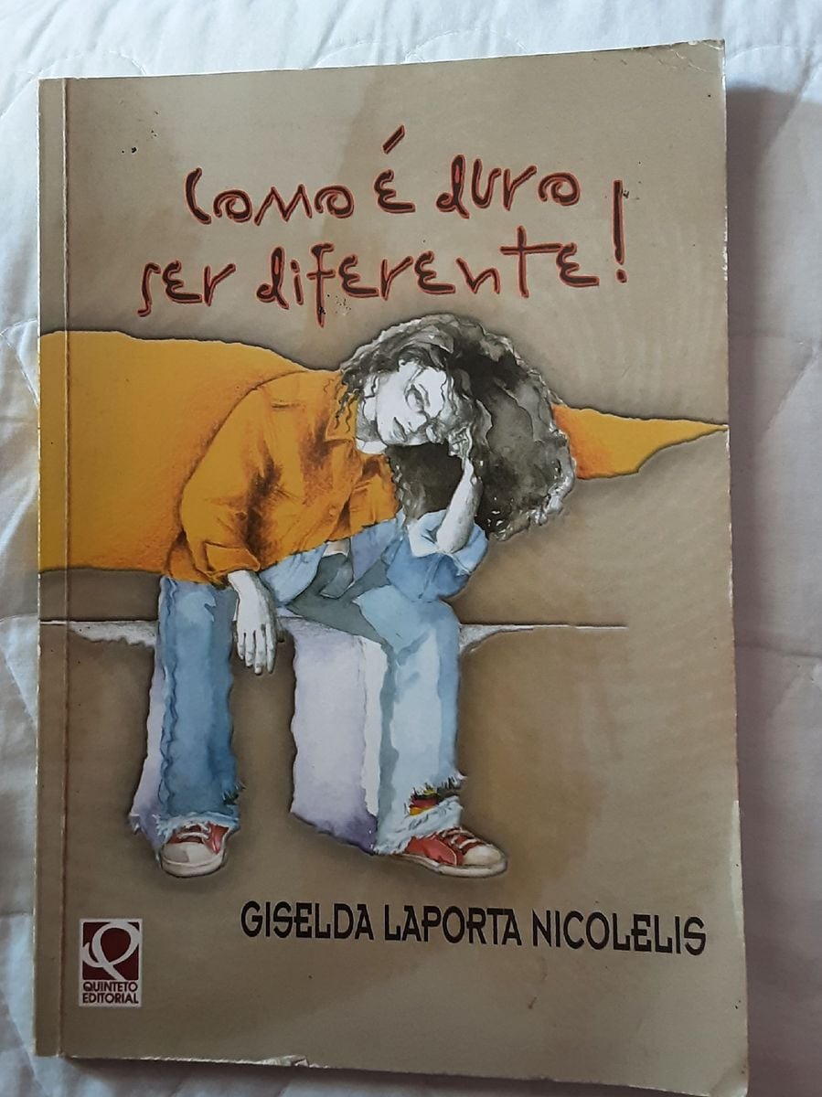 Como É Duro Ser Diferente de Giselda Laporta Nicolelis | Livro Usado ...