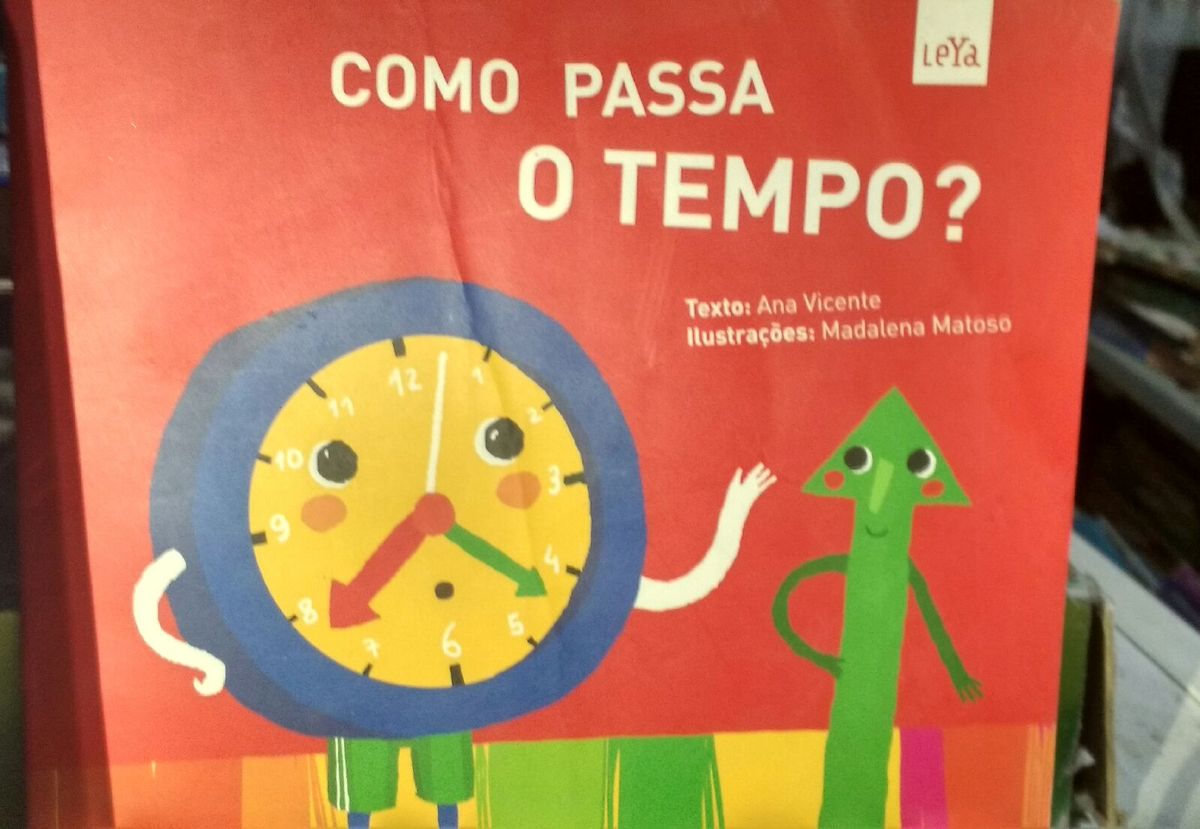 Como Passa O Tempo Texto Ana Vicente Ilustrações Madalena Matoso ...