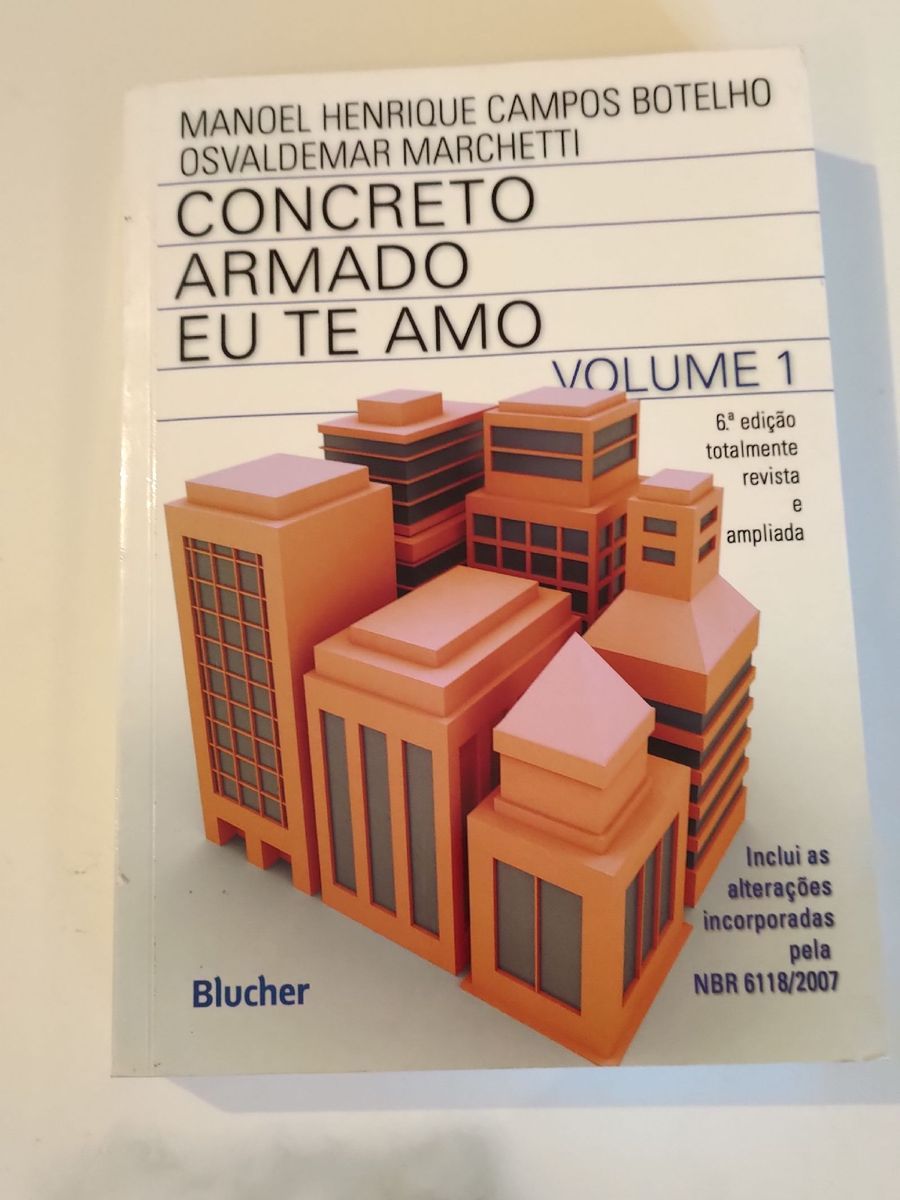 Concreto Armado Eu Te Amo 6a Edição Botelho E Marchetti V1 | Livro ...