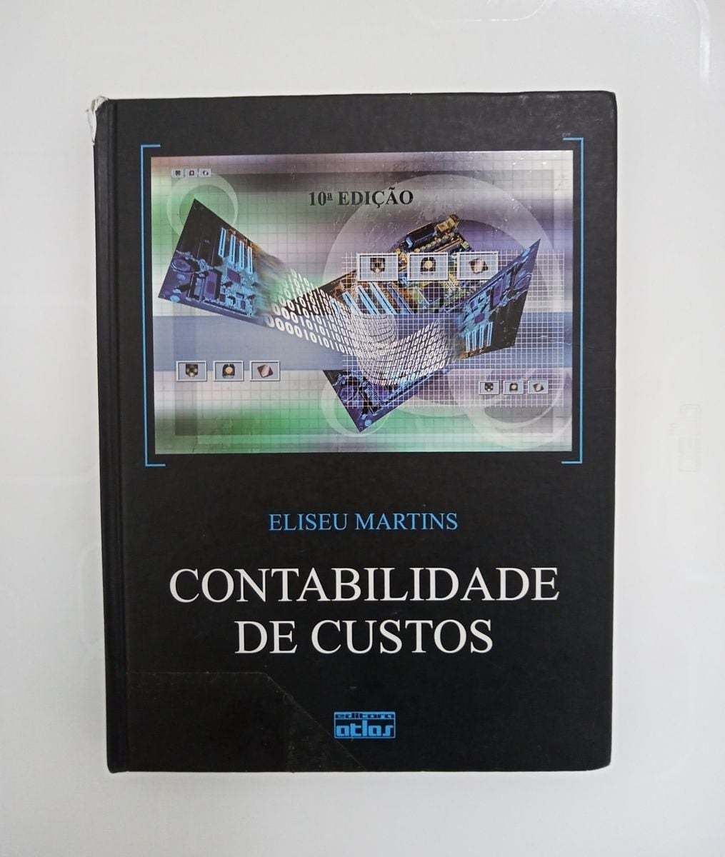 Contabilidade de Custos | Eliseu Martins | 10ª Edição | Atlas | Livro ...