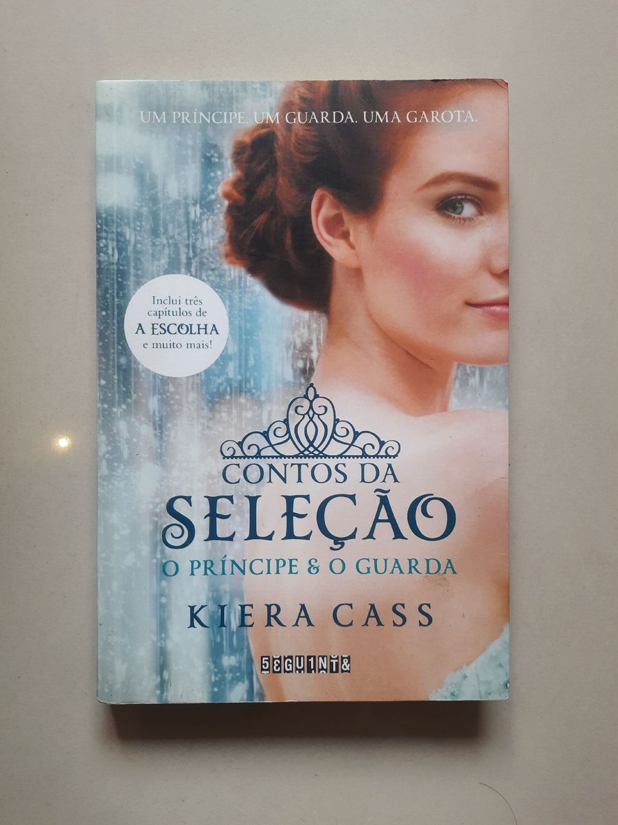 Contos Da Seleção O Príncipe And O Guarda Kiera Cass Livro Seguinte