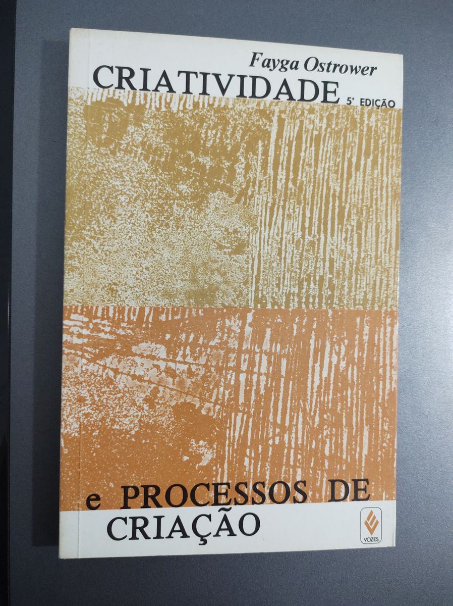 Criatividade e Processos de Criação - Fayga Ostrower | Livro Vozes ...