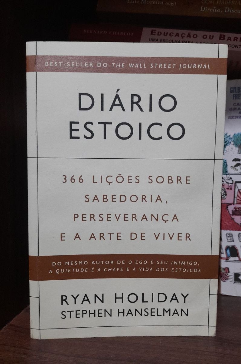 Diário Estoico 366 Lições sobre Sabedoria, Perseverança e a Arte de ...