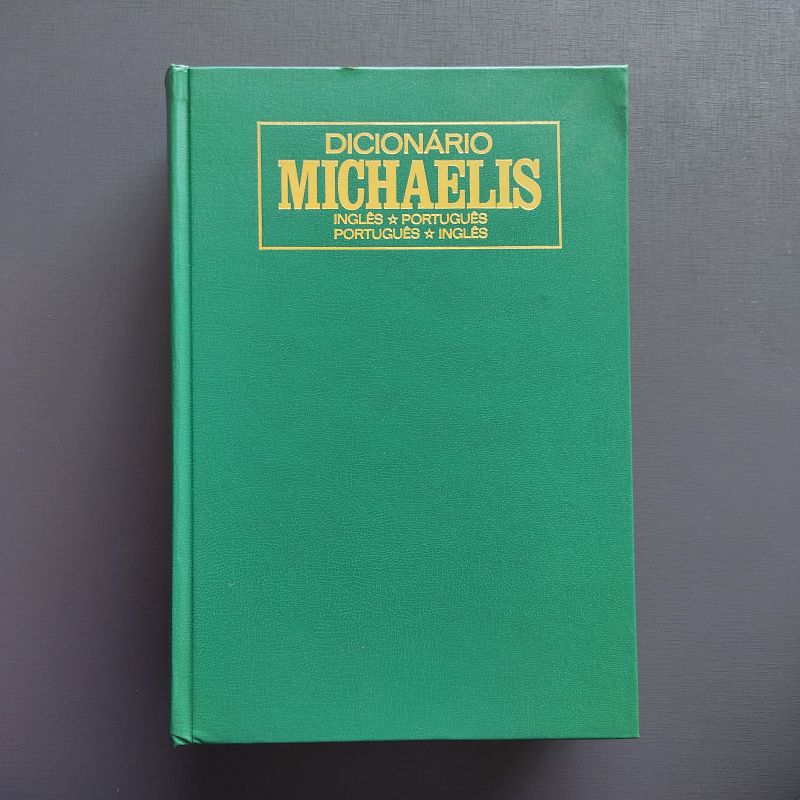 Dicionário Michaelis Inglês/Português - Português/Inglês - Antigo