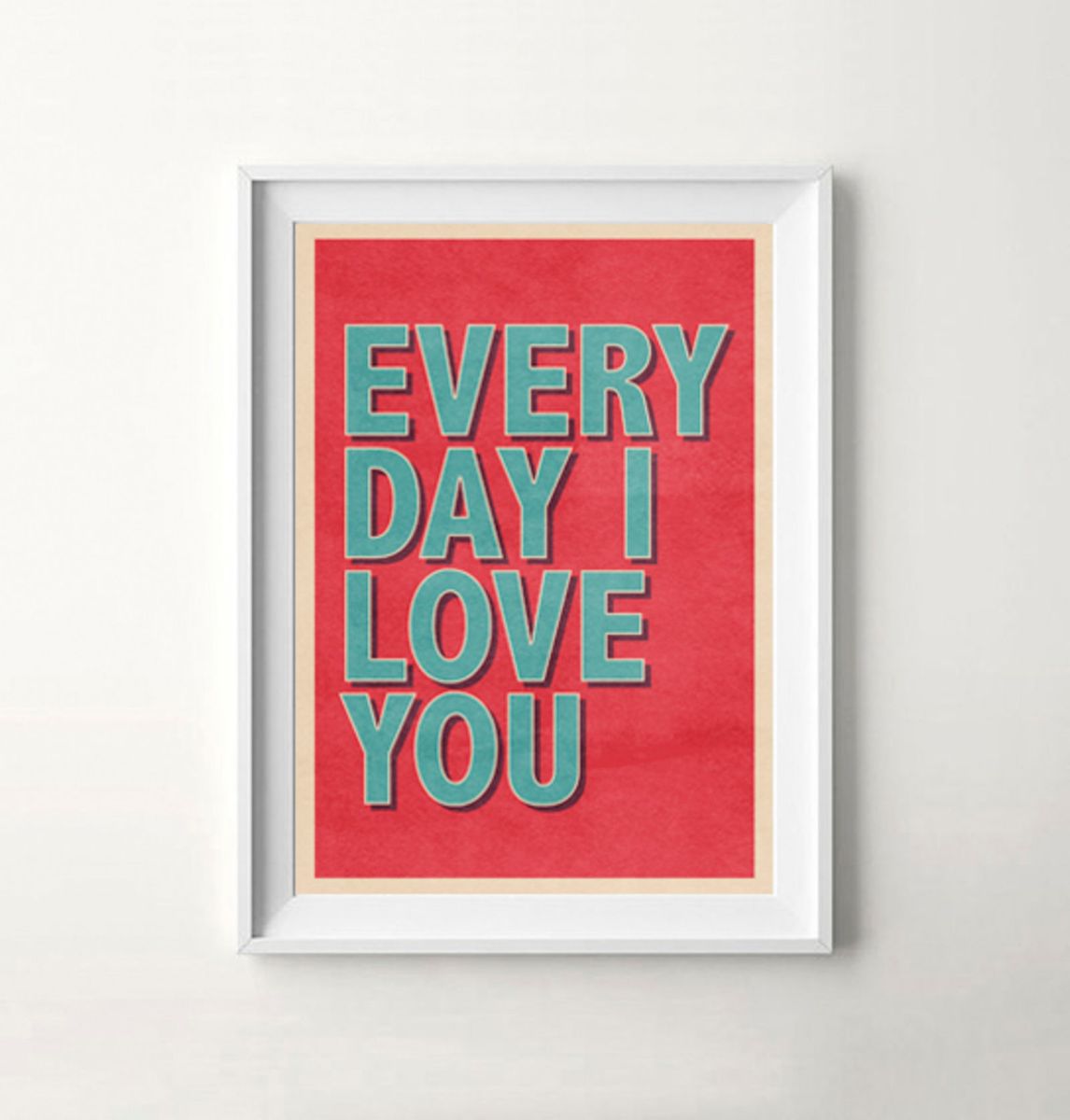everyday-i-love-you-p-ster-item-de-decora-o-posterity-nunca-usado