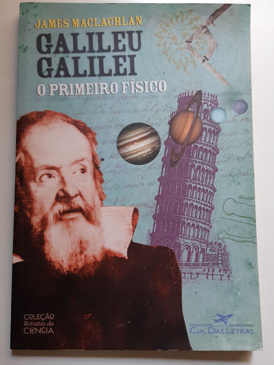 Galileu Galilei O Primeiro Físico Livro Companhia Das Letras Usado 38083870 Enjoei 1156
