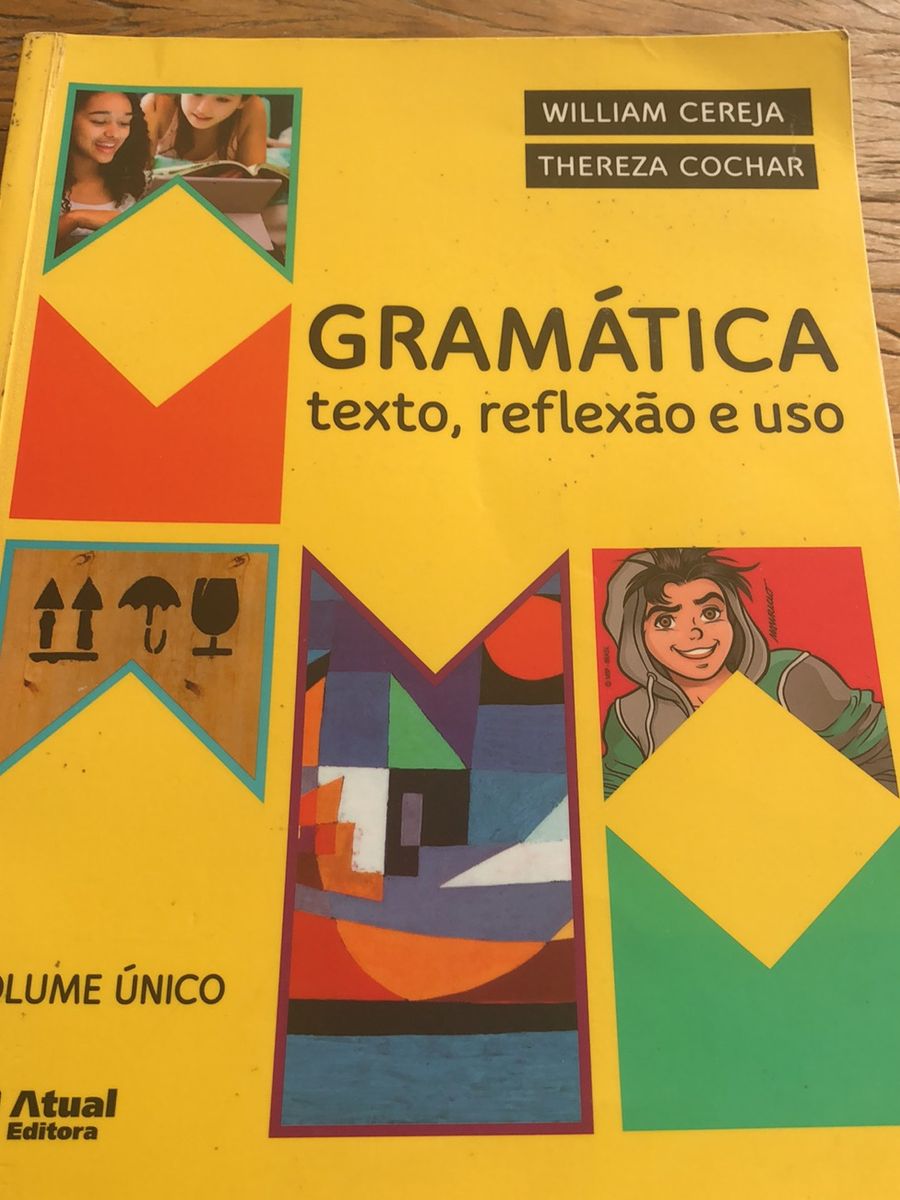 Gramática Texto,reflexão e Uso Atual Editora William Cereja | Livro