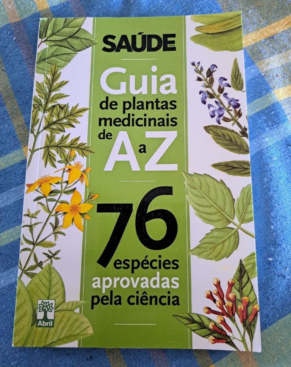 Guia De Plantas Medicinais De A A Z 76 Espécies Aprovadas Pela Ciência Livro Editora Abril 6045