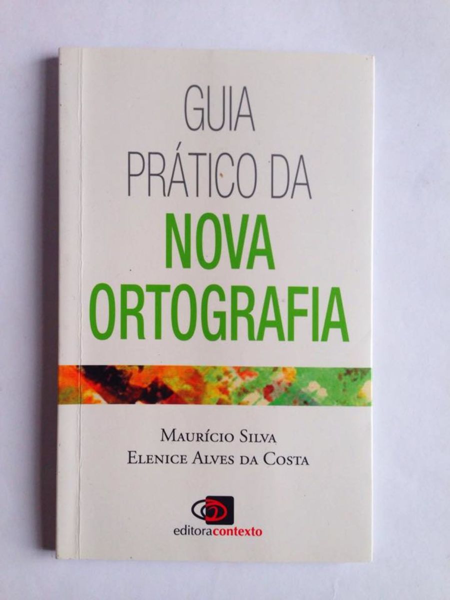 Guia Prático Da Nova Ortografia | Livro Nunca Usado 2050104 | Enjoei