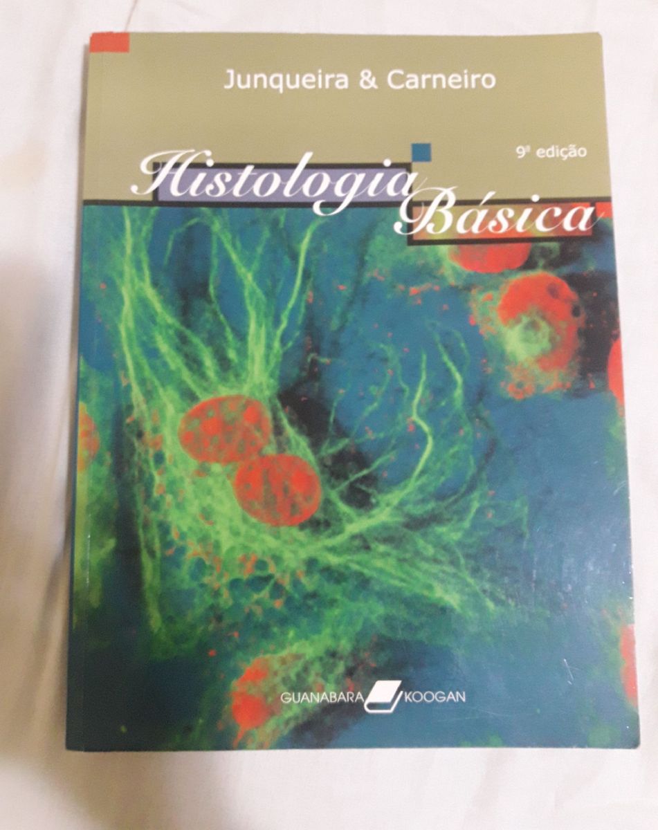 Histologia Básica Junqueira e Carneiro | Livro Guanabara Koogan Nunca