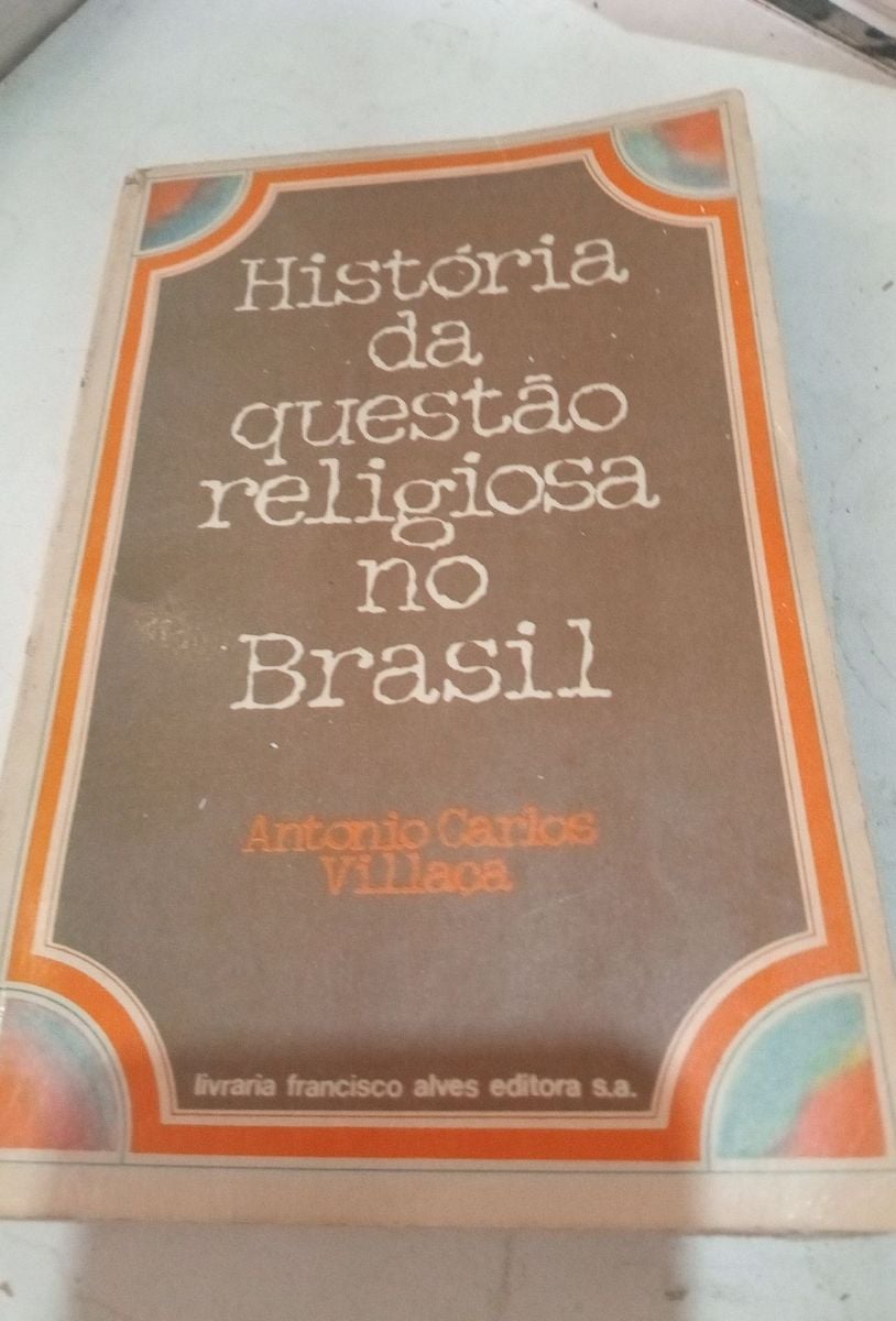 História da Questão Religiosa No Brasil Antônio Carlos Villaca | Livro ...