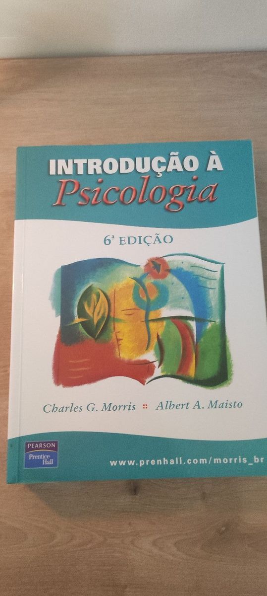 Introdução À Psicologia - Charles G. Morris, Albert A. Maisto | Livro ...