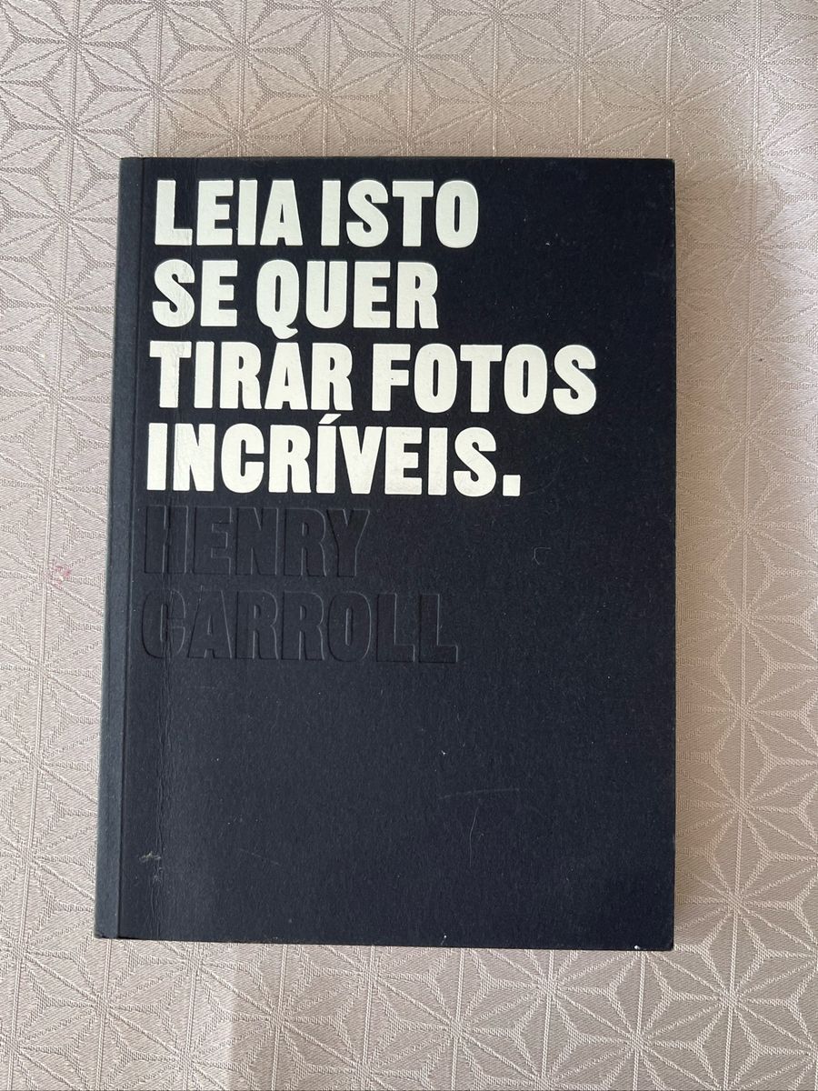 Leia Isto Se Quer Tirar Fotos Incríveis Livro Usado 67675225 Enjoei