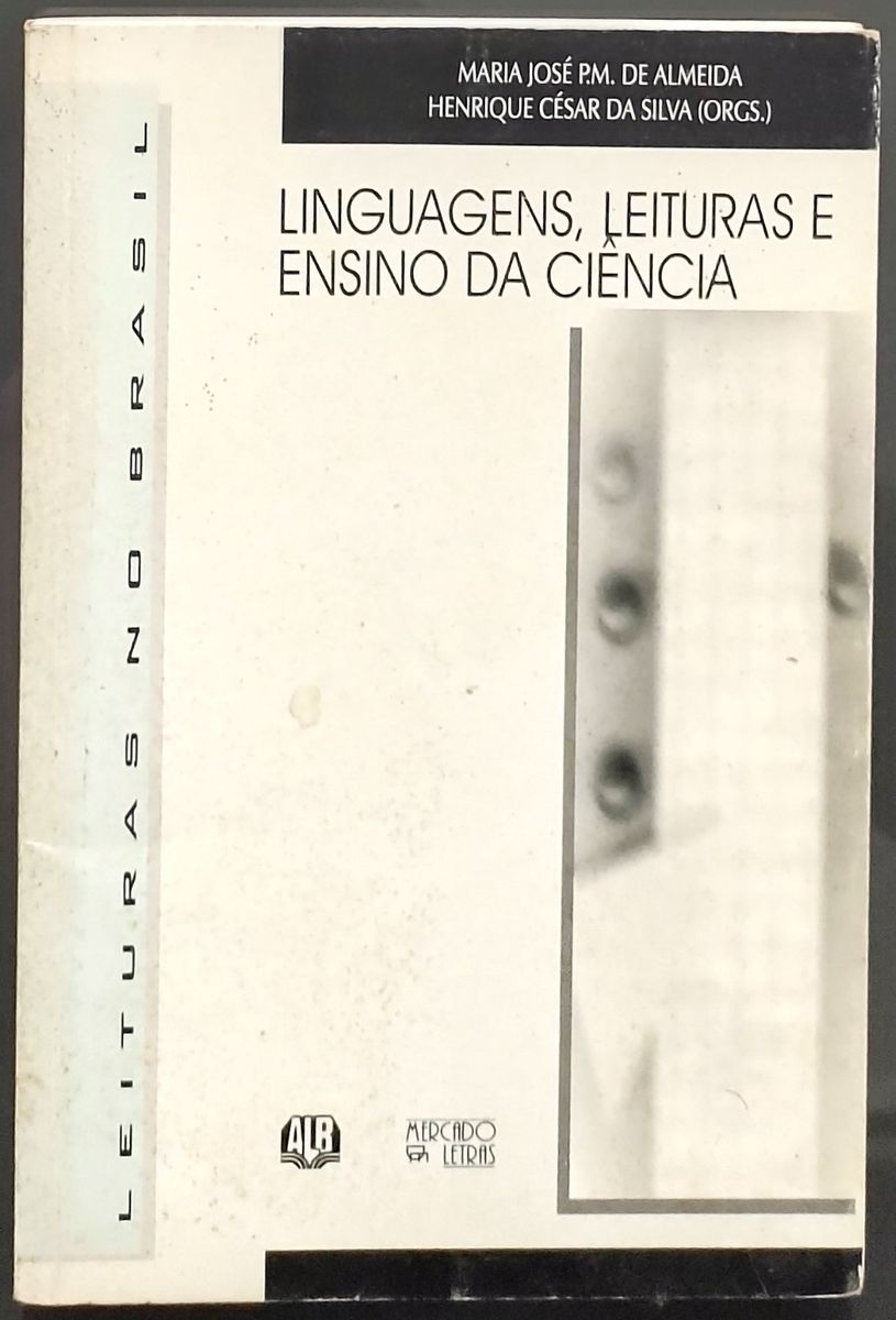 Linguagens, Leituras e Ensino da Ci\u00eancia -maria Jos\u00e9 P.m. de Almeida e ...