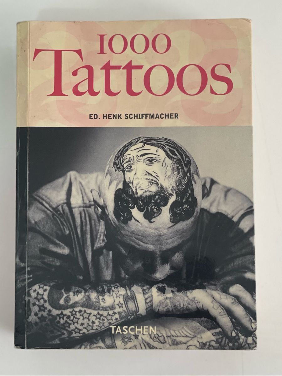 Livro 1000 Tattoos, de Henk Schiffmacher (Editora: Taschen