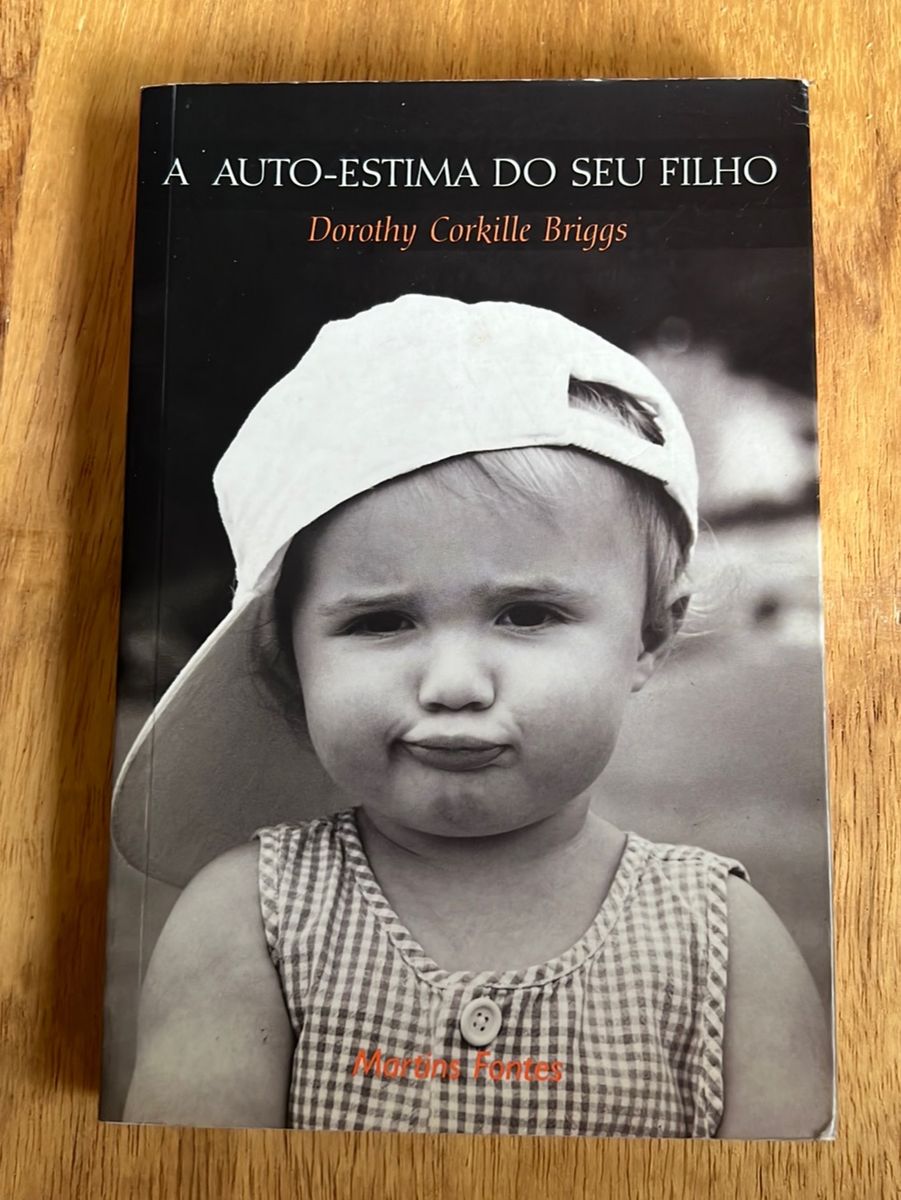 Livro: a Autoestima do Seu Filho - Dorothy Corniole Briggs | Livro ...