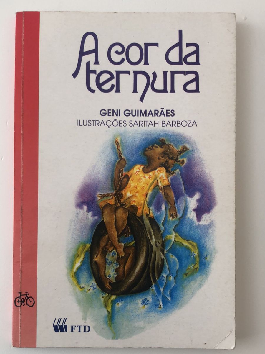 Livro a Cor da Ternura - Geni Guimarães | Livro Ftd Usado 48536774 | enjoei