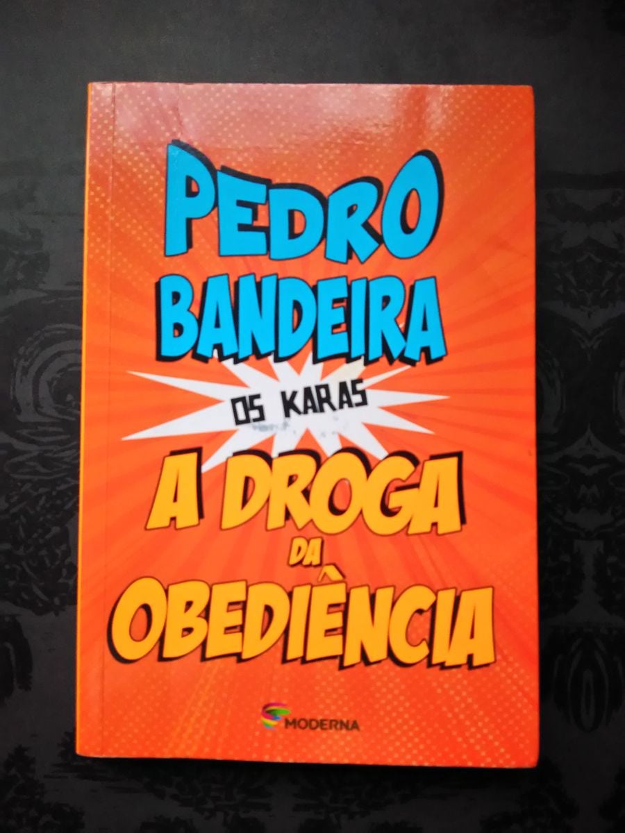 Livro a Droga da Obediência - Pedro Bandeira | Livro Moderna Usado ...