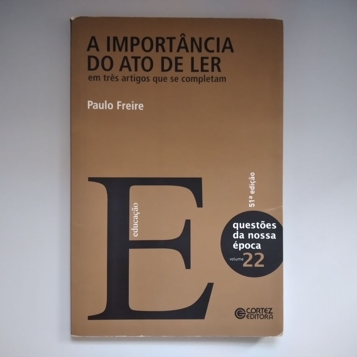 Livro a Importância do Ato de Ler Paulo Freire | Livro Cortez Usado ...