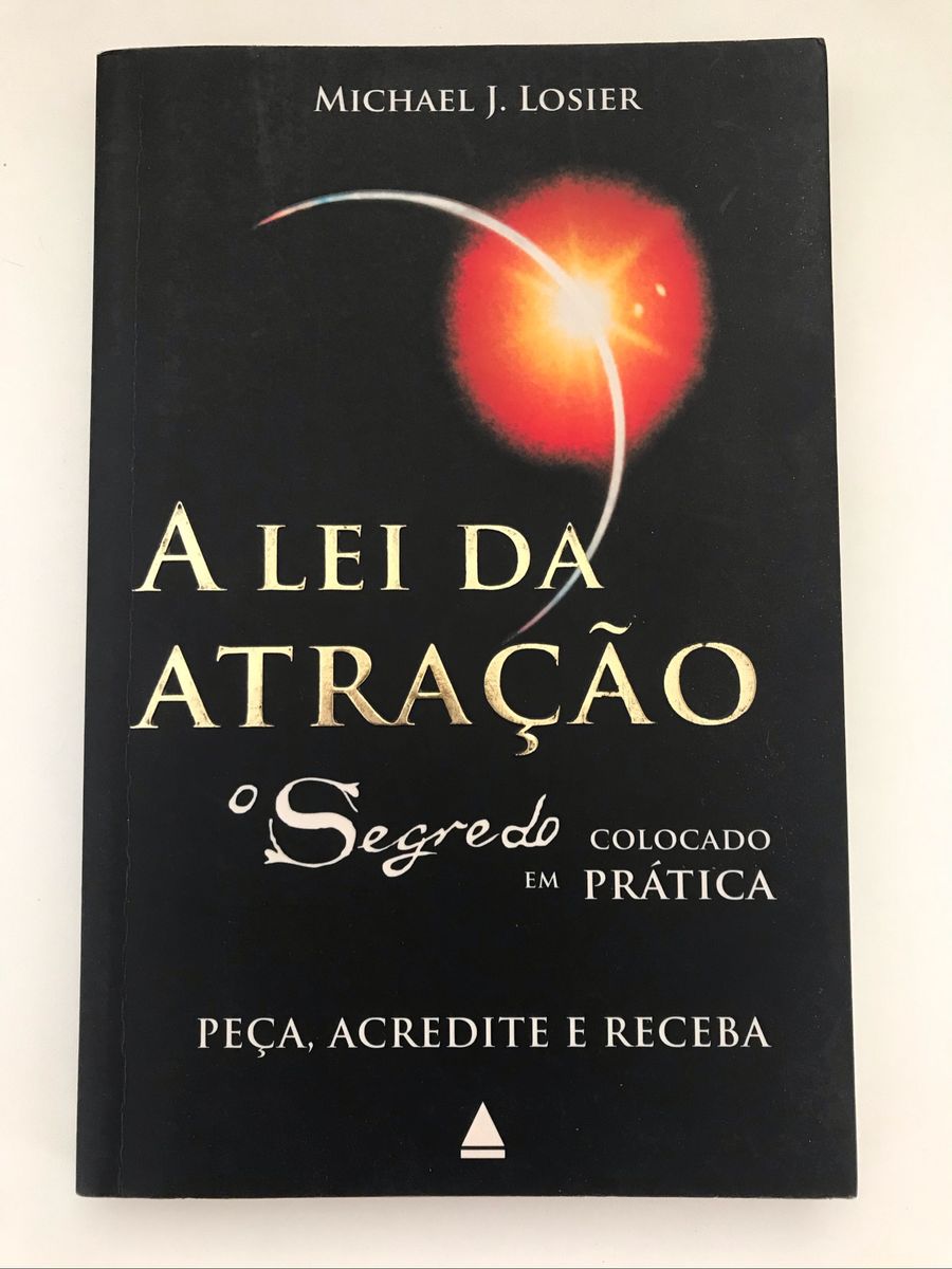 Livro a Lei da Atração - Michael J. Losier | Livro Editora Nova