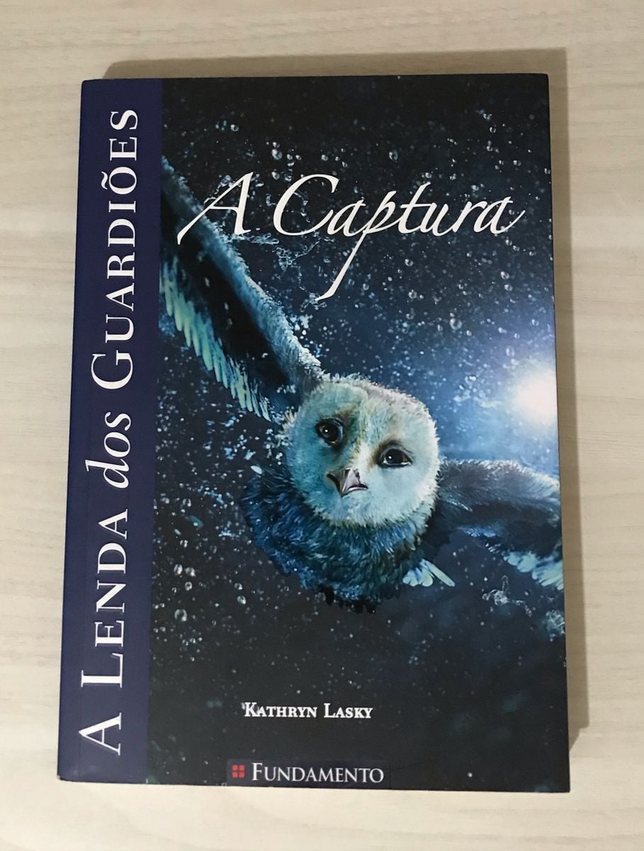 Livro a Lenda Dos Guardiões [a Captura]- Kathryn Lasky | Livro ...